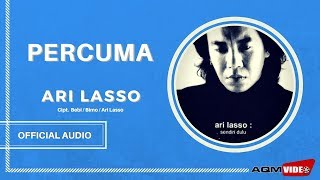 Ari Lasso  Percuma  Official Audio [upl. by Ynohtn427]