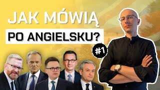 Jak polscy POLITYCY mówią po ANGIELSKU 1 [upl. by Yllut]