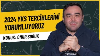 Onur Soğuk Hoca ile 2024 YKS Tercihlerini Yorumluyoruz [upl. by Truitt826]