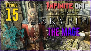 Oni Plays Skyrim  The Mage  Part 15 PCoutcast BuildSurvival [upl. by Gilly]