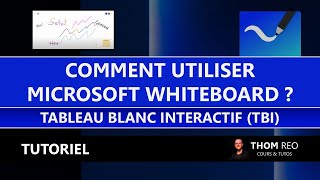 Comment utiliser Microsoft WHITEBOARD pour TBI réunions Teams   Tutoriel en français [upl. by Onyx295]