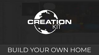 Creation Kit Build Your Own Home [upl. by Ribaj]