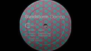 Sandstorm  Oomba Remix [upl. by Ahseram729]