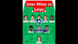 Inter Milan vs RB Leipzig starting lineup championsleague intermilan rbleipzig lineups sports [upl. by Afatsum]