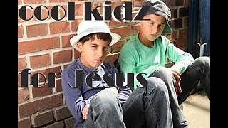 cool kidz for Jesus OPEN TOPIC OPEN ROOM [upl. by Lemyt]