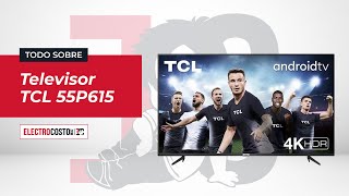 🔴 TCL 55P615  Televisor 55quot 4K UHD Android TV [upl. by Camp232]