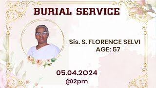 Sis S FLORENCE SELVI  BURIAL SERVICE  05042024  KADAMALAIKUNTU FGPC [upl. by Matthew66]