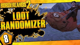 Borderlands 2  Loot Randomizer Mod Zer0 Challenge Run  Day 8 [upl. by Crudden]