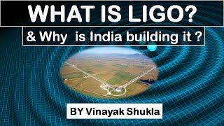 What is LIGO amp why is India building LIGO  Gravitational Waves  Explained Current Affairs 2022 [upl. by Nauqal]