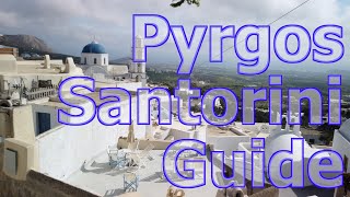 Pyrgos in Santorini Greece  What To Do Where to Stay and Eat [upl. by Notlad]