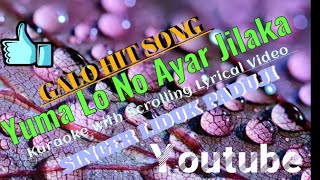 YUMA LO NO AYAR JILAKAGALO HIT SONG KARAOKE WITH SCROLLING LYRICS VIDEO SINGER LIDUK PADUJI [upl. by Waite]