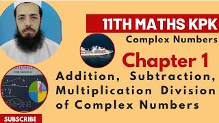 11th Maths KPK Theory Exercise 11 Complex Numbers Algebraic Operations on Complex Numbers [upl. by Anatolio]