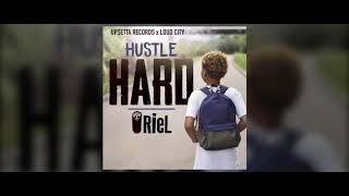 ORieL  Hustle Hard Out of Many Riddim [upl. by Elohcin]