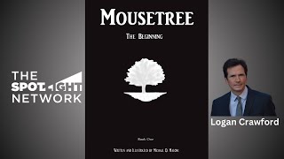 Mousetree by Michael D Malone on Spotlight with Logan Crawford [upl. by Hesoj]