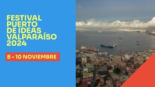 💡📚 Conoce las imperdibles actividades que traerá Puerto de Ideas Valparaíso 2024 [upl. by Pleasant]