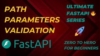 FastAPI  Path Parameters Validation  Ultimate FastAPI Series  Zero To Hero For Beginners [upl. by Inatirb]