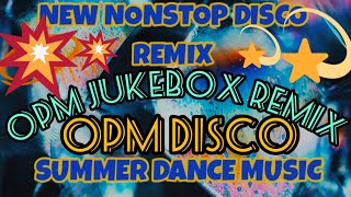 OPM JUKEBOX REMIX NONSTOP DISCO REMIX  MASA BANGER [upl. by Mast]