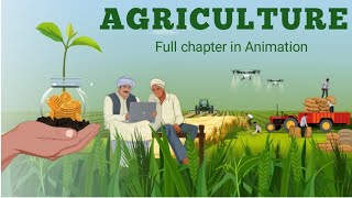 Agriculture by Sunlike study  Class 10 geography chapter 4  in Animation [upl. by Suiramaj]