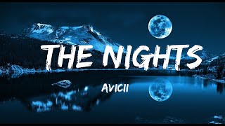 Avicii  The Nights lyrics [upl. by Origra]