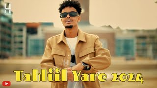 TAHLIIL YARE  DHASHII JANNADAAY  OFFICIAL MUSIC VIDEO 2024 [upl. by Oirram]