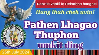 Pathen Thuphon umkit ta ding Vantil Gabriel  25072024 [upl. by Shepley287]