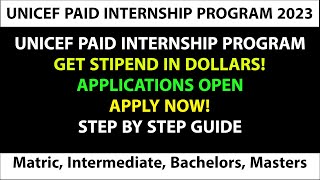 UNICEF Paid Internship Program 2023 unicef internship paid apply earn summer pakistan Dollar [upl. by Aokek]