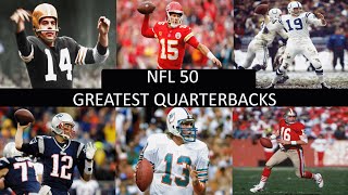 NFL 50 Greatest Quarterbacks 2024 [upl. by Esydnac561]