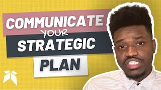 How to Effectively Communicate Your Strategic Plan  Strategic Planning Process for School Districts [upl. by Carlye]