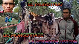 EL MONSTRUO DE MONSERRATE  historia del ultimo asesino serial en Colombia [upl. by Ostraw]