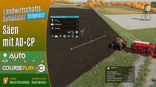 LS22 Tutorials 🚜 Säen mit CoursePlay und AutoDrive  Für Einsteiger [upl. by Melisandra]