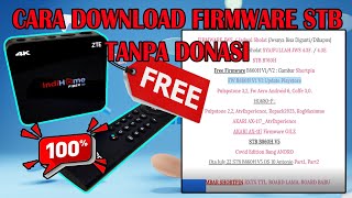 Firmware STB B860H Tanpa Donasi dan Cara Download Mudah Gratis [upl. by Fritts252]