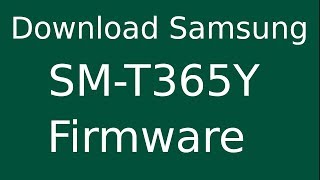 How To Download Samsung Galaxy Tab Active SMT365Y Stock Firmware Flash File For Update Device [upl. by Nodearb732]