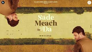 Sade Meach Da  Official Lyrical Video  Sajjan Adeeb  Black Virus  Punjabi Song 2023 [upl. by Nimzaj]