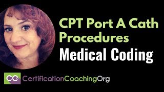 CPT Port A Cath Procedures Medical Coding [upl. by Ayikin151]