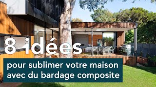 8 idées pour sublimer votre maison avec du bardage composite [upl. by Nomal]