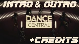 Dance Central  Intro amp Outro Credits [upl. by Larrie]