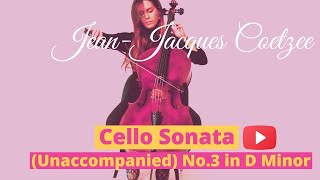 Neo Baroque Unaccompanied Cello  JeanJacques Coetzee  Sonata 3 [upl. by Petromilli]