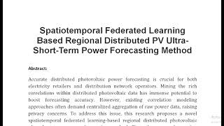 Spatiotemporal Federated Learning Based Regional Distributed PV Ultra Short Term Power Forecasting M [upl. by Ramej]