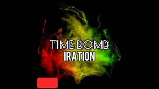 TIME BOMB by IRATION w lyrics [upl. by Ahsiyt]