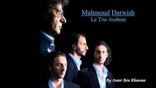 Memorial Day  Mahmoud Darwish amp Le Trio Joubran by Trio Joubran [upl. by Ljoka685]