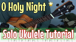 O Holy Night  Ukulele Tutorial [upl. by Barden]