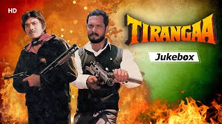 Tirangaa Hit Songs 1993  Raaj Kumar  Nana Patekar  Mamta Kulkarni  Laxmikant Pyarelal [upl. by Onifled715]