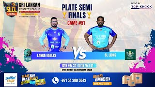 SLCL Season VII  Match  51 PLATE SEMI FINALS [upl. by Stockmon]