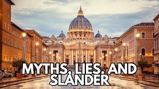 Top Six Myths About The Catholic Church [upl. by Animar]