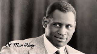 quotOl Man Riverquot  Paul Robeson [upl. by Duggan]