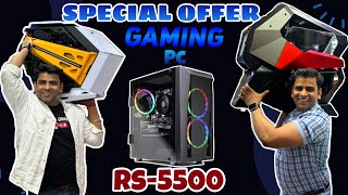 Rs5500 TO 21000 Best Budget Gaming Pc  Gaming Pc Wala  Cheapest Computer Shop in Nehru Place [upl. by Esimehc457]