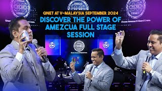 QNET at VMalaysia September 2024  Discover the Power of Amezcua  Full Stage Session [upl. by Hillery54]