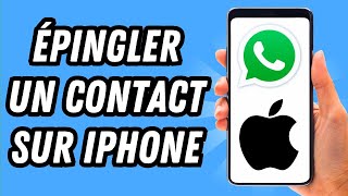 Comment épingler un contact sur Whatsapp iPhone GUIDE COMPLET [upl. by Boyt]