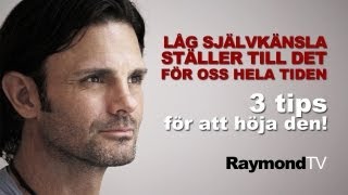 Raymond Ahlgren  Låg självkänsla är roten till mycket ont i våra liv [upl. by Aniretake406]