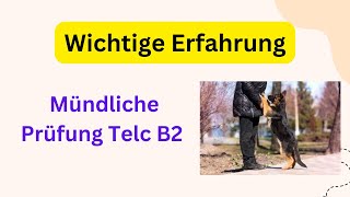 Wichtige Erfahrung Mündliche Prüfung Telc B2  germanlevelb2  mündlicheprüfung Telc B2 Beruf [upl. by Atinod506]